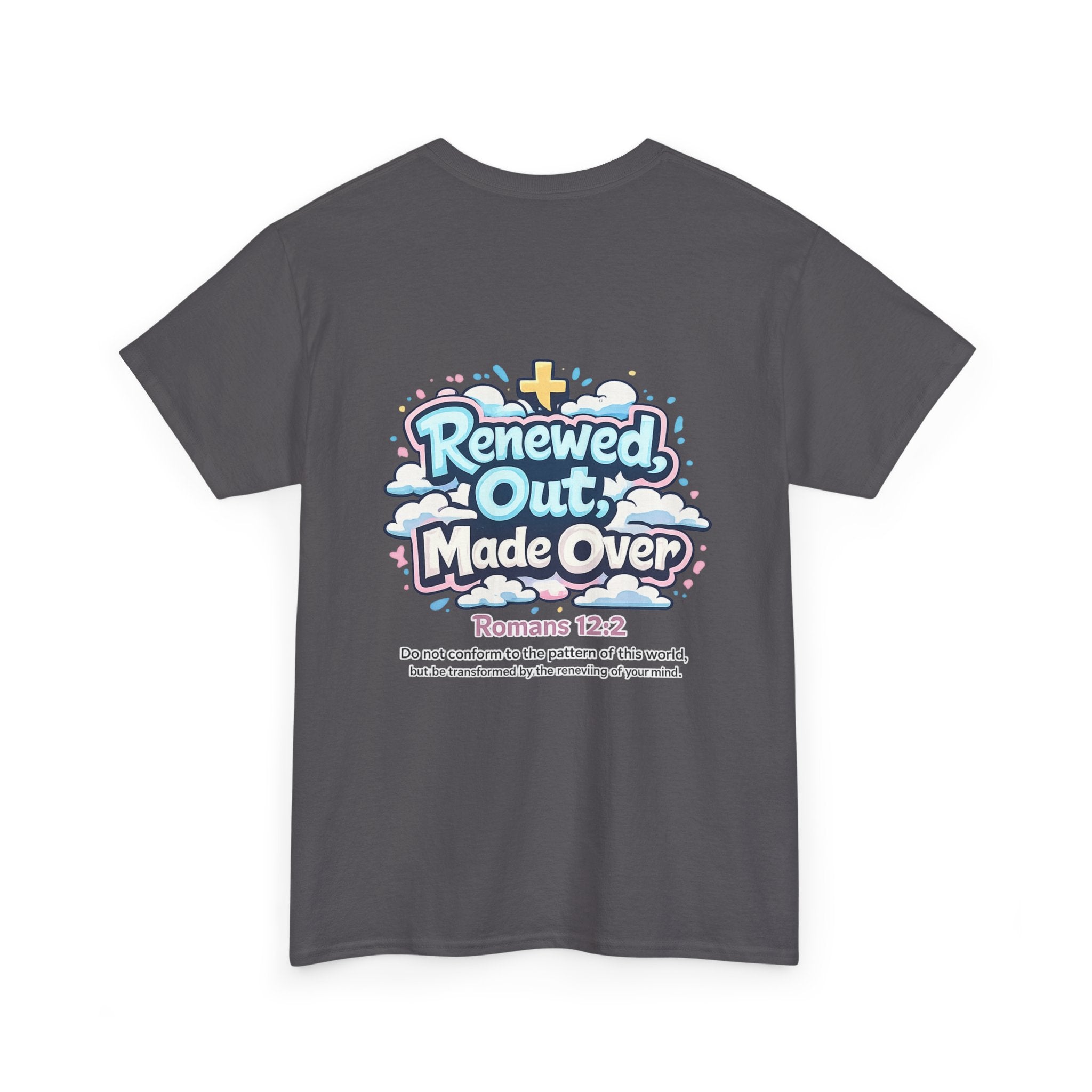Renewed Out Made Over T‑Shirt — "Romo" Christian Faith Tee (Romans 12:2)