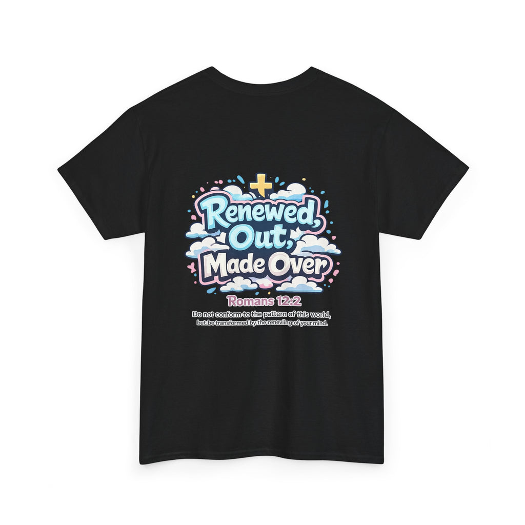 Renewed Out Made Over T‑Shirt — "Romo" Christian Faith Tee (Romans 12:2)