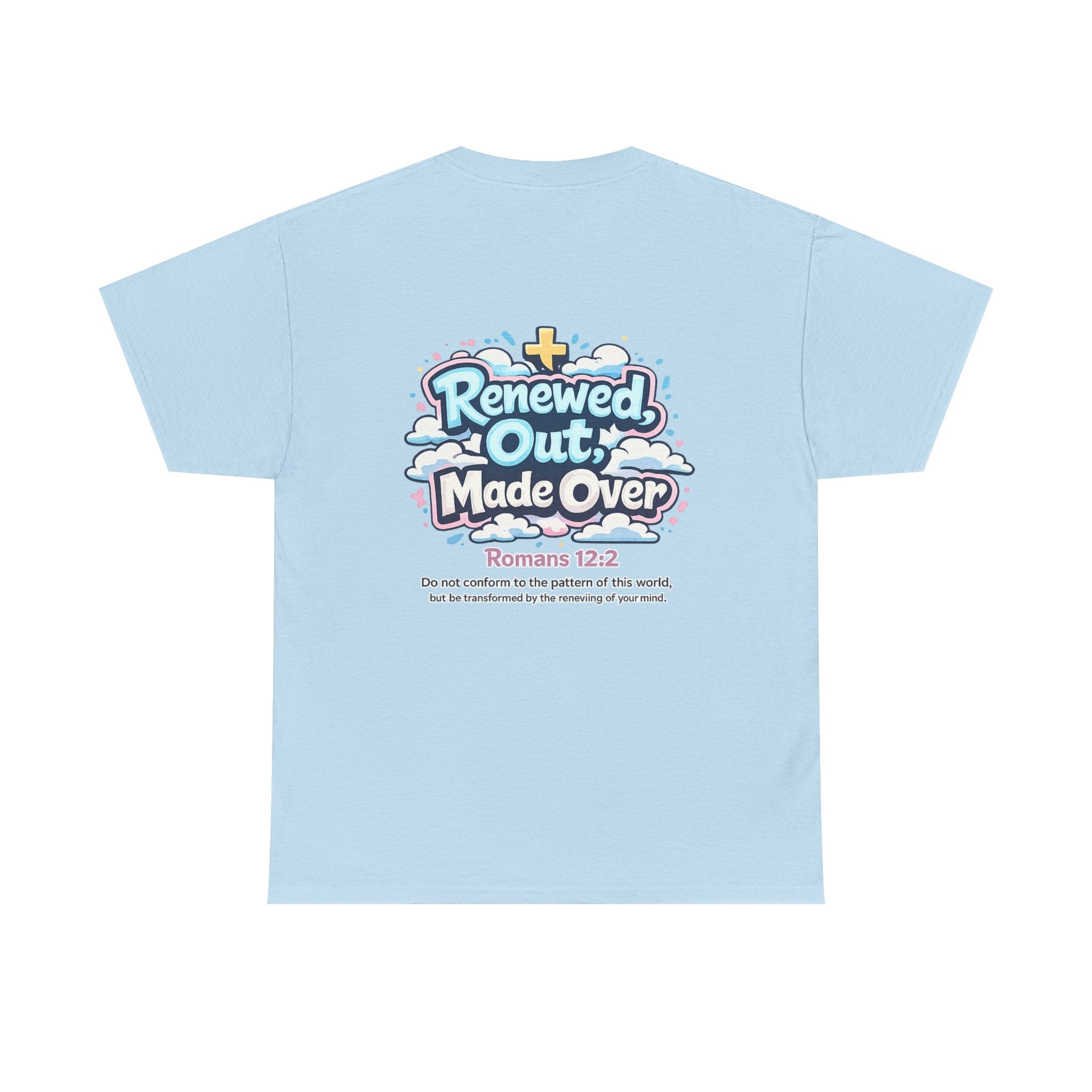 Renewed Out Made Over T‑Shirt — "Romo" Christian Faith Tee (Romans 12:2)